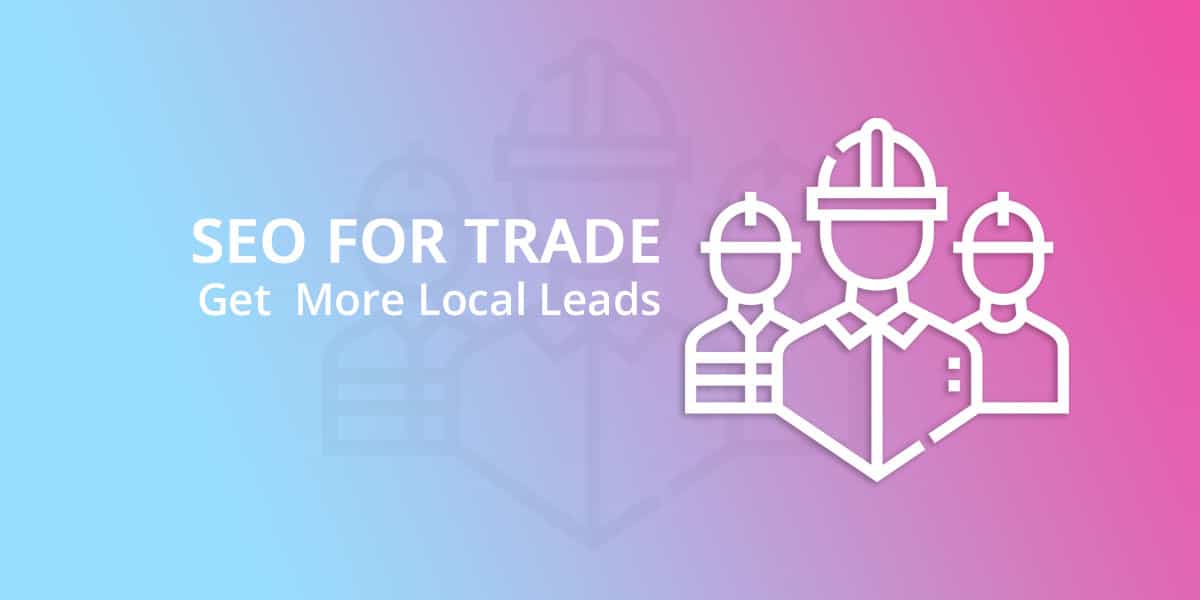 SEO for Tradespeople in Essex | More Local Leads