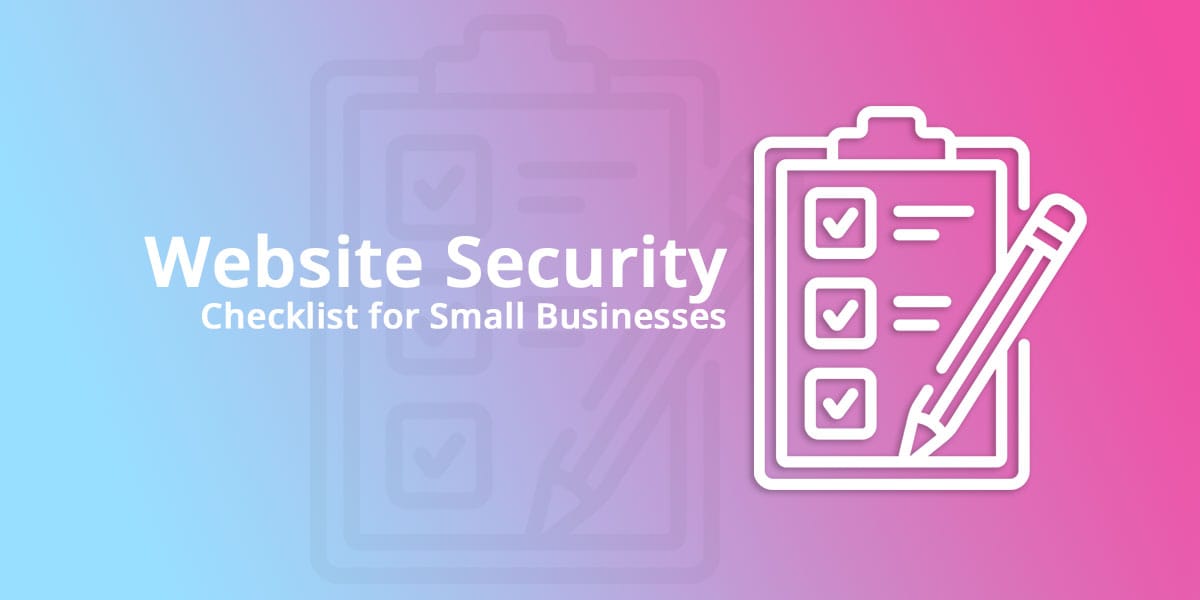 Website-Security-Checklist-for-Small-Businesses Website Security Checklist for Small Businesses | Protect Your Website in 2026Header image with the title 'Website Security Checklist for Small Businesses' and a white checklist icon on the right over a blue–pink gradient. Header image with the title 'Website Security Checklist for Small Businesses' and a white checklist icon on the right over a blue–pink gradient.Affordable Web Design Essex | Website Designers Basildon UK