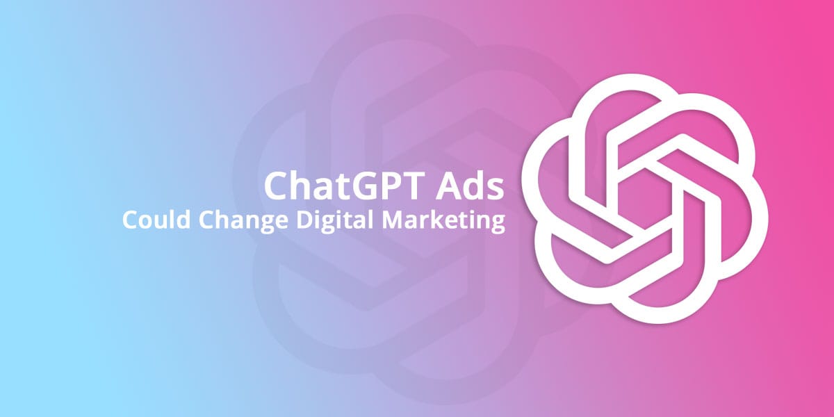 Gradient blue-to-pink banner with a large white interlocking logo on the right and the headline 'ChatGPT Ads Could Change Digital Marketing' on the left, conveying a tech marketing topic.Affordable Web Design Essex | Website Designers Basildon UK