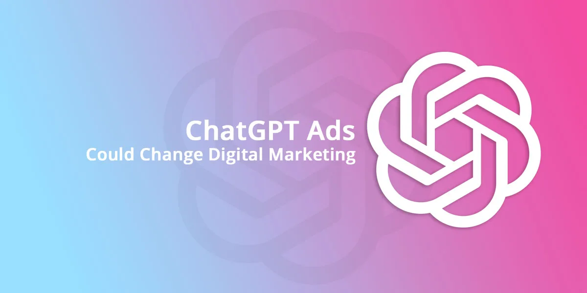 Gradient blue-to-pink banner with a large white interlocking logo on the right and the headline 'ChatGPT Ads Could Change Digital Marketing' on the left, conveying a tech marketing topic.Affordable Web Design Essex | Website Designers Basildon UK