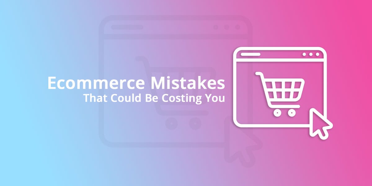 Gradient banner with the title 'Ecommerce Mistakes That Could Be Costing You' and a white shopping cart icon inside a browser window with a cursor nearby.Affordable Web Design Essex | Website Designers Basildon UK